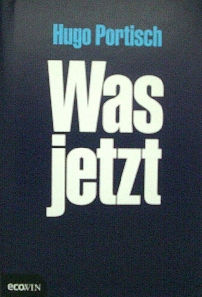 Was jetzt von Hugo Portisch